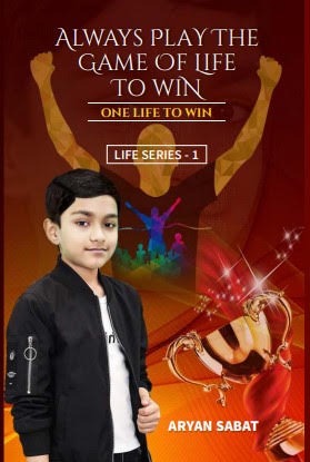 Always Play the Game of Life to Win - One Life to Win — Life Series - 1